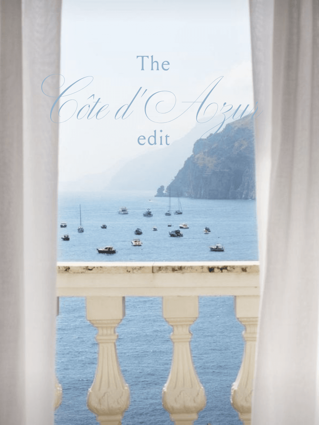 The Côte d’Azur edit